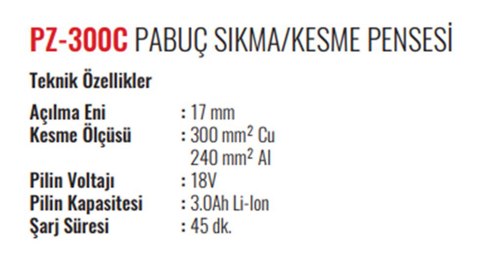 PZ-300C ŞARJ EDİLEBİLİR PABUÇ SIKMA/KESME PENSESİ 16-300mm-1